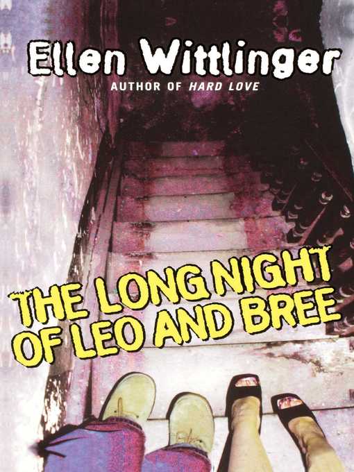 Title details for The Long Night of Leo and Bree by Ellen Wittlinger - Wait list